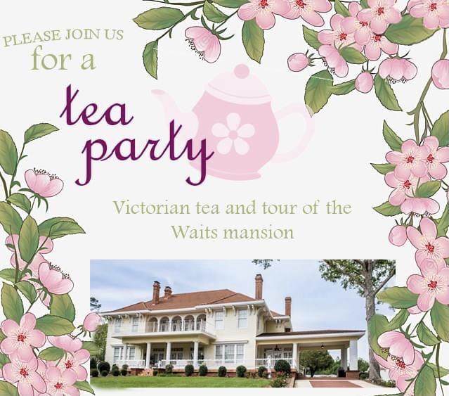DMH Foundation Board hosting Victorian tea party at Waits mansion